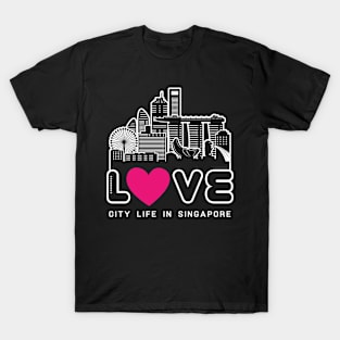 Love City Life in Singapore T-Shirt